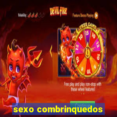 sexo combrinquedos